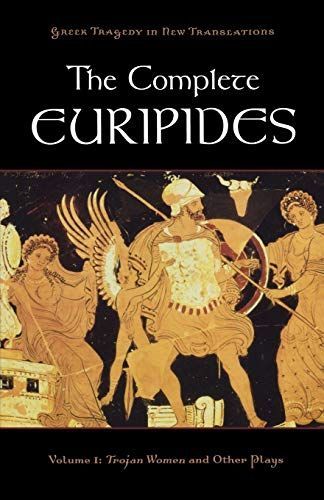 The Complete Euripides Volume I Trojan Women and Other Plays