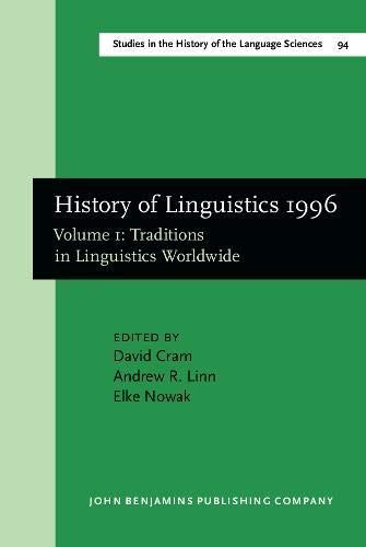 History of Linguistics, 1996: Traditions in linguistics worldwide