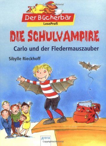 Die Schulvampire - Carlo und der Fledermauszauber