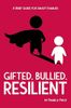 Gifted, Bullied, Resilient