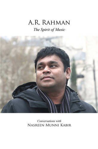 A.R. Rahman: The Spirit of Music