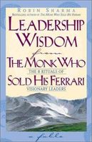 Leadership Wisdom from the Monk who Sold His Ferrari