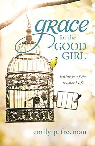 Grace for the Good Girl
