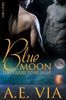 Blue Moon Too Good to Be True