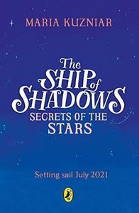 The Ship of Shadows: Secrets of the Stars