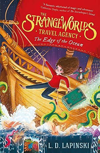The Strangeworlds Travel Agency: the Edge of the Ocean