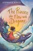 The Princess Who Flew with Dragons