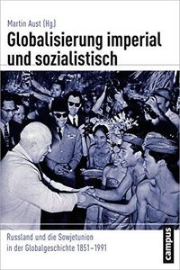 Globalisierung imperial und sozialistisch