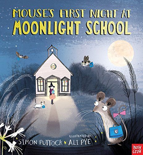 Mouse's First Night at Moonlight School