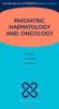 Paediatric Haematology and Oncology