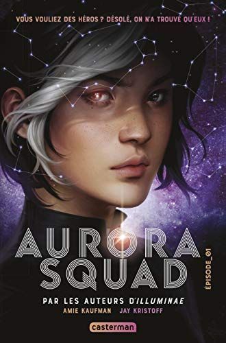 Aurora Squad Tome 1