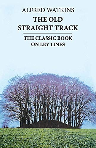 The Old Straight Track