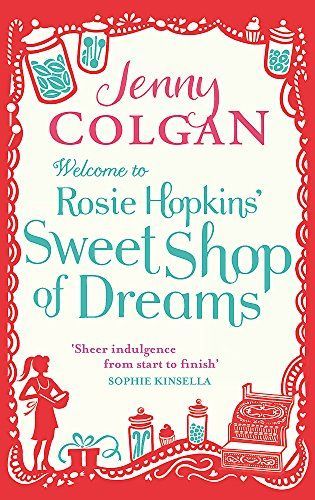 Welcome to Rosie Hopkins' Sweetshop of Dreams