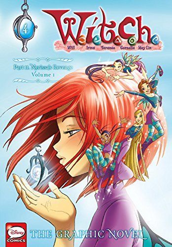 W.I.T.C.H.: The Graphic Novel, Part II. Nerissa's Revenge, Vol. 1