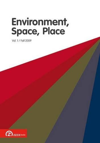 Environment-Space-Place, Volume 1 / Issue 2 (Fall 2009)