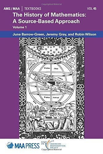 The History of Mathematics: A Source-Based Approach: Volume 1