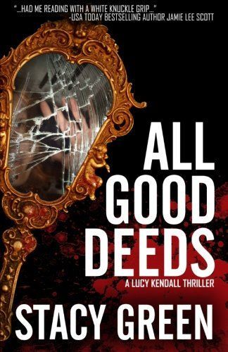 All Good Deeds (Lucy Kendall #1)
