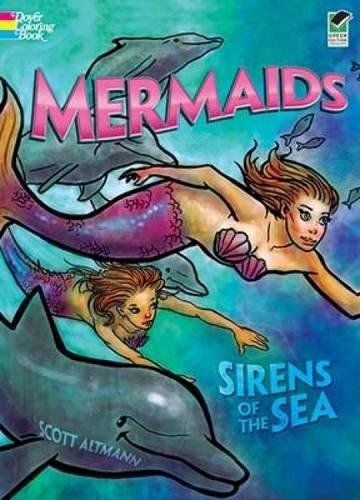 Mermaids -- Sirens of the Sea