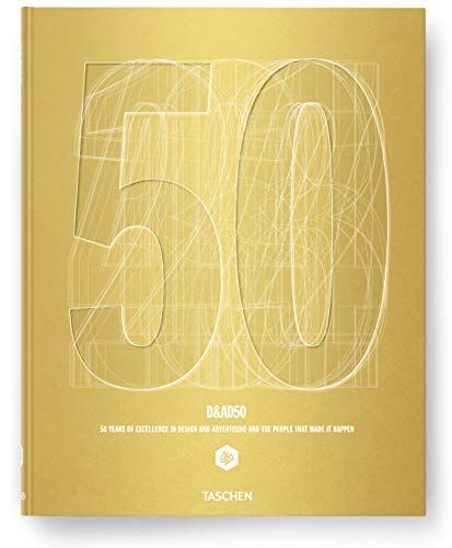 D&AD 50 years. Ediz. tedesca, inglese e francese