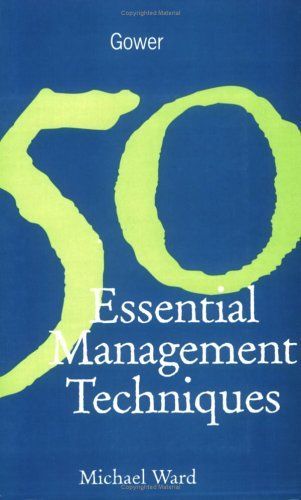 50 Essential Management Techniques