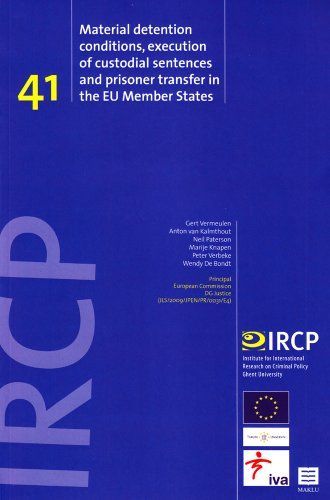 Material Detention Conditions, Execution of Custodial Sentences and Prisoner Transfer in the EU Member States