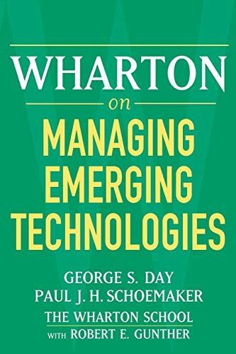 Wharton on Managing Emerging Technologies
