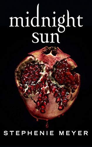 Midnight Sun - Saga Twilight