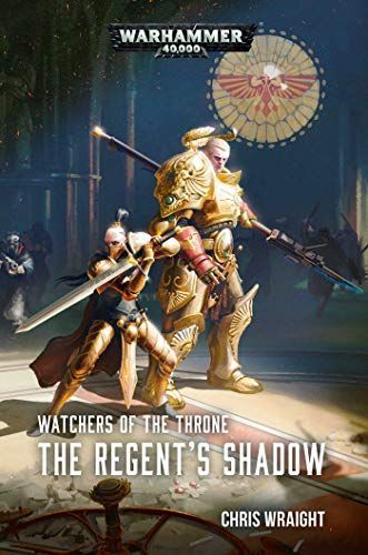 Watchers of the Throne: The Regent's Shadow