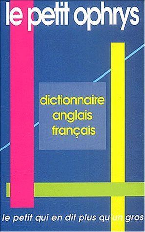 Le Petit Ophrys - Dictionnaire Anglais-français