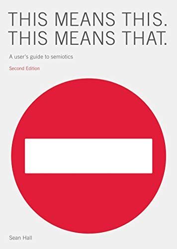 This Means This, This Means That