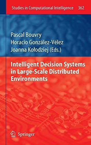 Intelligent Decision Systems in Large-Scale Distributed Environments