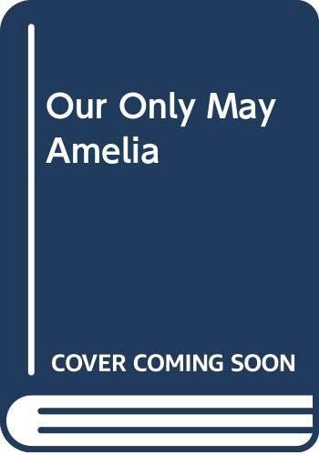 Our Only May Amelia