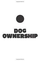 The Psychology of Dog Ownership