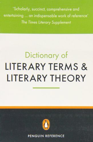 The Penguin Dictionary of Literary Terms and Literary Theory