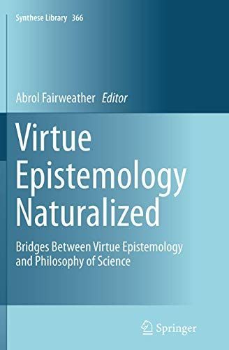 Virtue Epistemology Naturalized