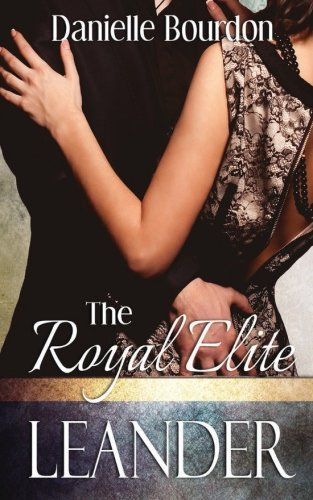 The Royal Elite: Leander