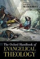 The Oxford Handbook of Evangelical Theology