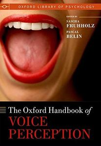 The Oxford Handbook of Voice Perception