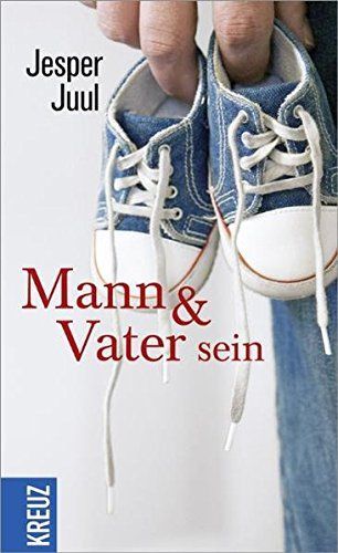 Mann und Vater sein