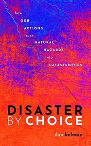 Disaster by Choice