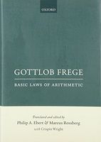 Gottlob Frege: Basic Laws of Arithmetic