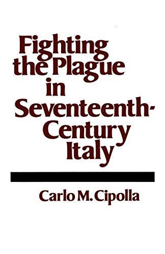Fighting the Plague in Seventeenth-century Italy