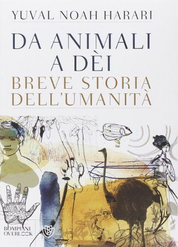 Da animali a dèi. Breve storia dell'umanità