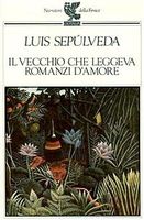 Il vecchio che leggeva romanzi d'amore