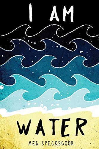 I Am Water