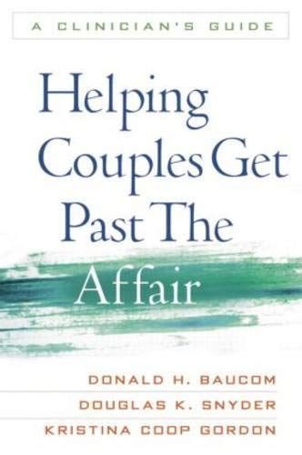 Helping Couples Get Past the Affair