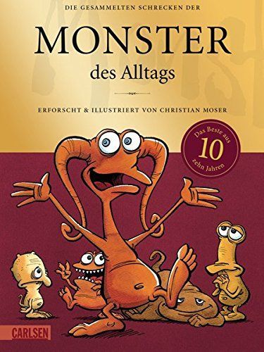 Die gesammelten Schrecken der Monster des Alltags