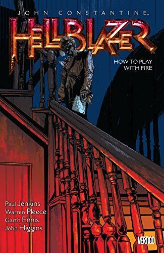 John Constantine, Hellblazer Vol. 12: How to Play with Fire