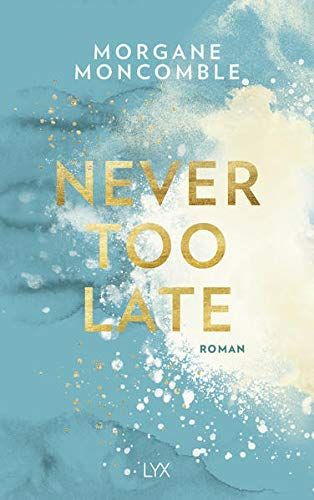 Never Too Late