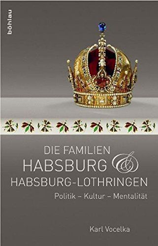 Die Familien Habsburg und Habsburg-Lothringen